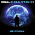 Pitbull - Global Warming Meltdown (Deluxe Version Album 2013)