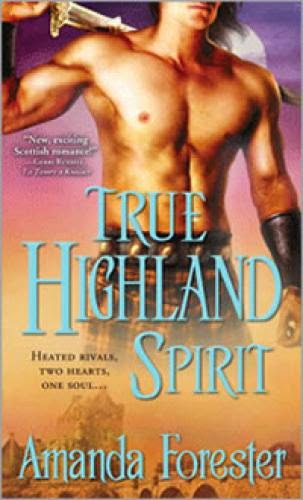 Historical Romance Review True Highland Spirit By Amanda Forester