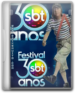 sbt30anos Download   Festival SBT 30 Anos Chaves AVI TVRip Baixar Grátis