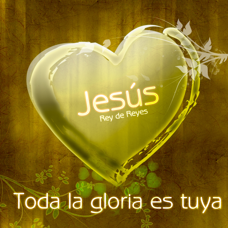 Jesús - Toda la gloria es tuya