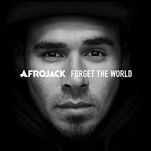 Afrojack - Forget The World (Deluxe Album 2014)