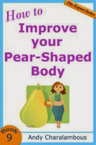 Discountedhow To Improve Your Pear Shaped Body The Expert Series