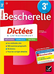 Bescherelle Dictées 3eme / Cahier d'orthographe et de dictées