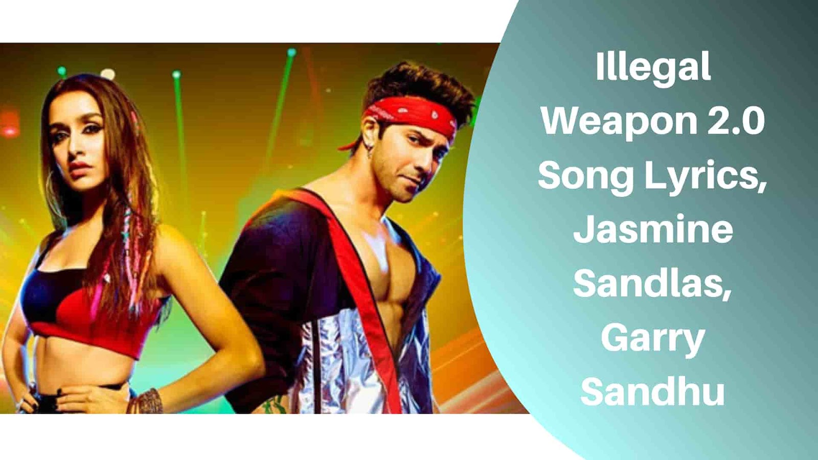 Illegal Weapon 2.0 Song Lyrics, Jasmine Sandlas, Garry Sandhu