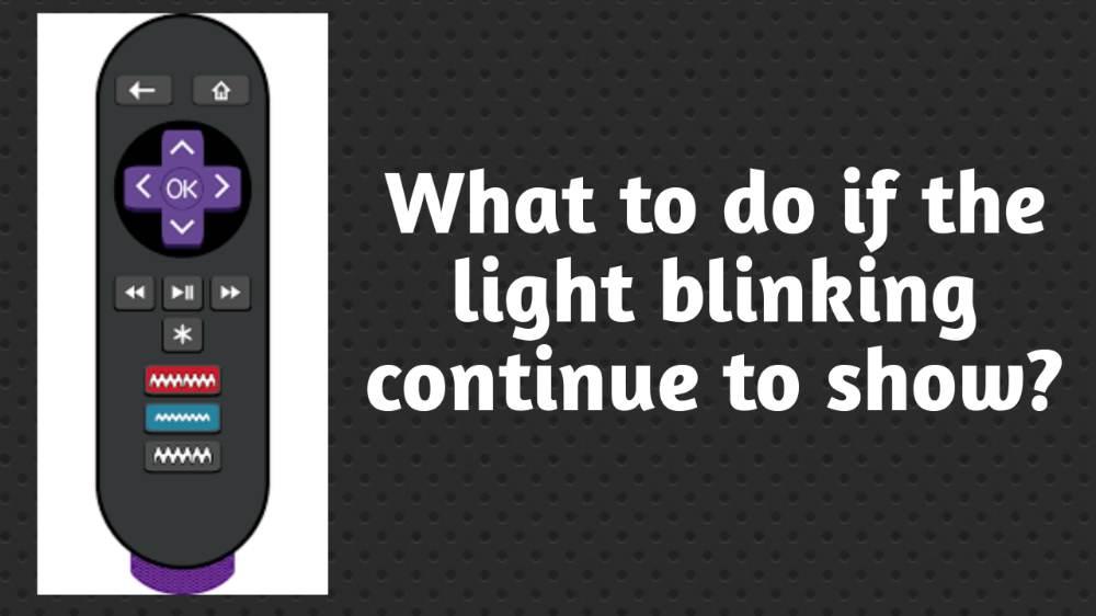 What To Do If The Light Blinking Continues To Show? All Possible Solutions