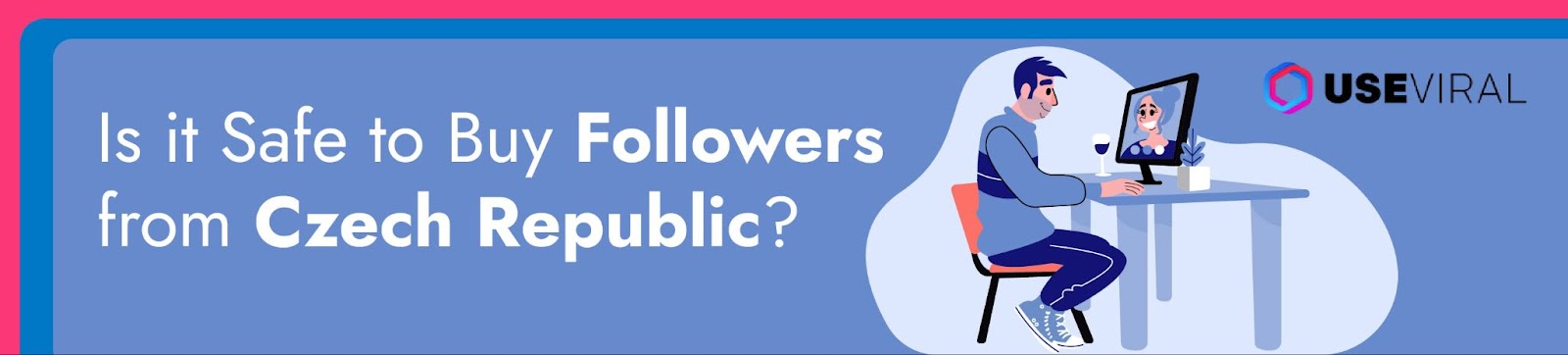 Is it safe to Buy Followers from Czech Republic?