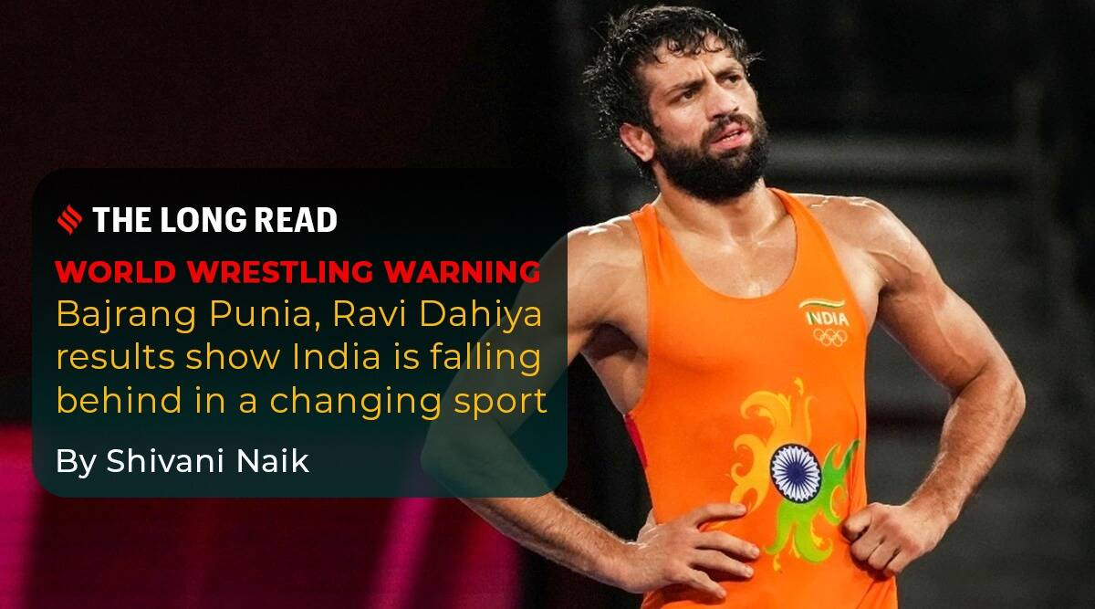 Results for Indian wrestlers Bajrang Punia and Ravi Dahiya at the World Championships should warn that the country is lagging in a rapidly evolving sport.