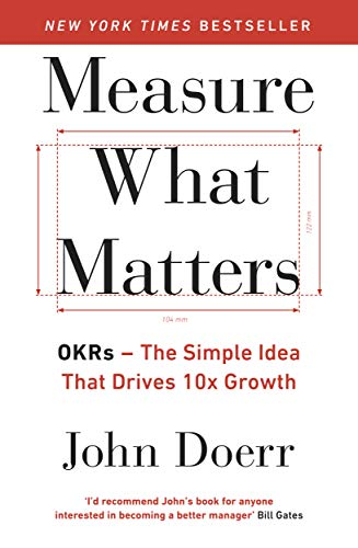 Measure What Matters livro base da ferramenta OKRs