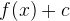 f(x)+c