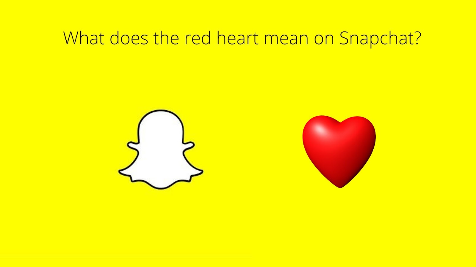 What does the red heart mean on Snapchat?