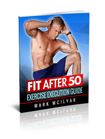 https://fitafter50formen.com/assets/images/MarkMcilyar_FitAfter50_ExerciseExecutionGuide_ebook.png