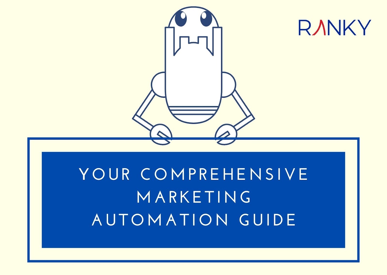 Your Comprehensive Guide to Marketing Automation