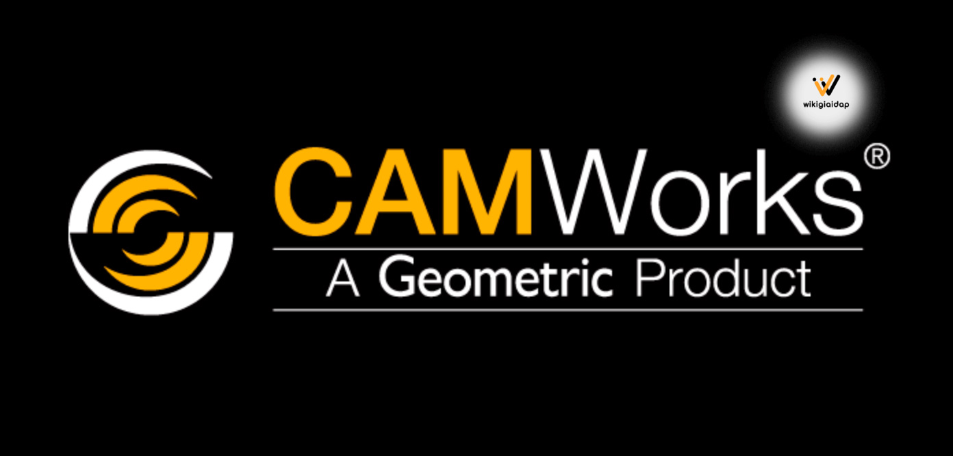 Tổng quan phần mềm CAMWorks ShopFloor 2021