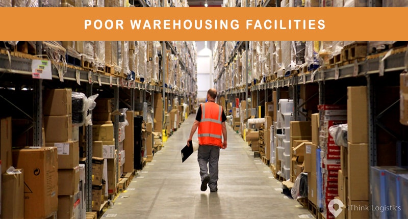 Poor warehousing facilities
