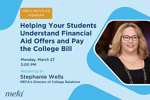 Helping Your Students Understand Financial Aid Offers and Pay the College Bill webinar info