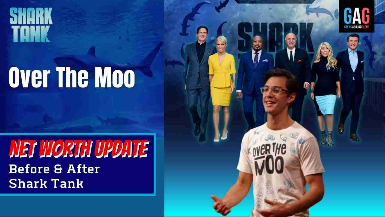 “Over The Moo” Net worth Update