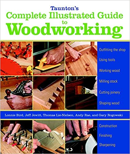Taunton's Complete Illustrated Guide to Woodworking with green and blue text and images of woodworking,