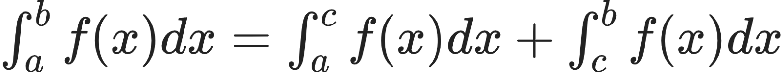 {"code":"$\\int_{a}^{b}f\\left(x\\right)dx=\\int_{a}^{c}f\\left(x\\right)dx+\\int_{c}^{b}f\\left(x\\right)dx$","type":"$","font":{"color":"#222222","size":11,"family":"Arial"},"id":"65-0","ts":1599656965077,"cs":"5U1EFn70BhEOjTbtXTtL/w==","size":{"width":272,"height":24}}