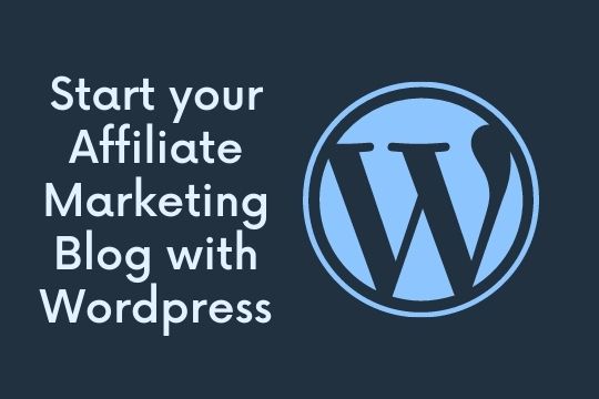 How to Create an Affiliate Marketing Blog with wordpress