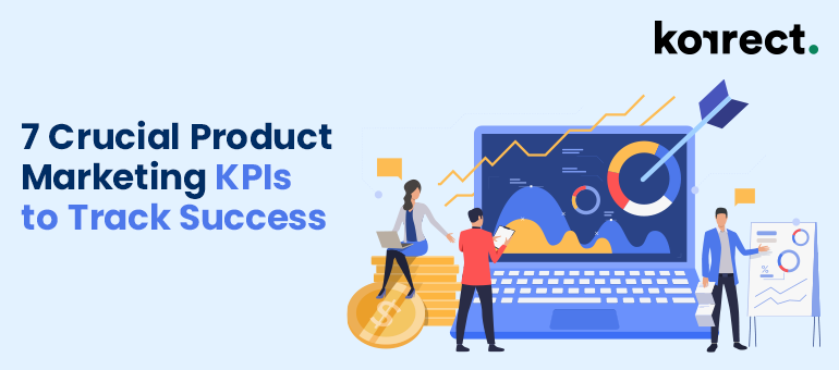 Product Marketing KPIs To Track Success