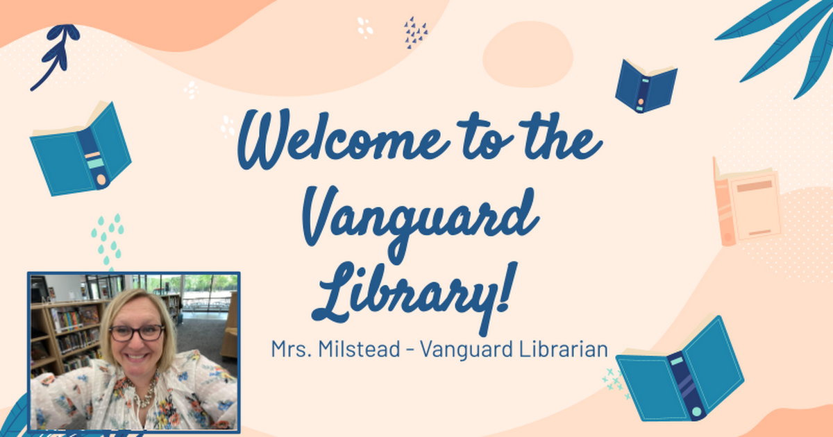 Vanguard Library Orientation