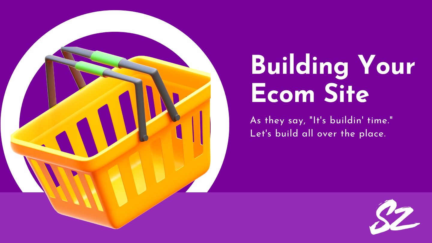 buildling your ecommerce site