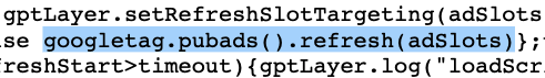 Screenshot showing Javascript code from a premium lifestyle and culture publisher that refreshes ad slots via its Google Publisher Tag.