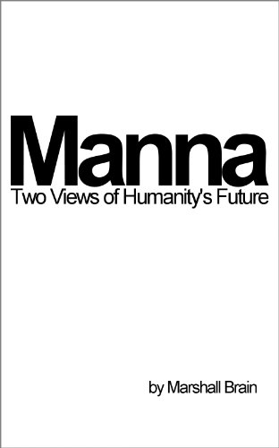 Manna - Two Views of Humanity's Future book