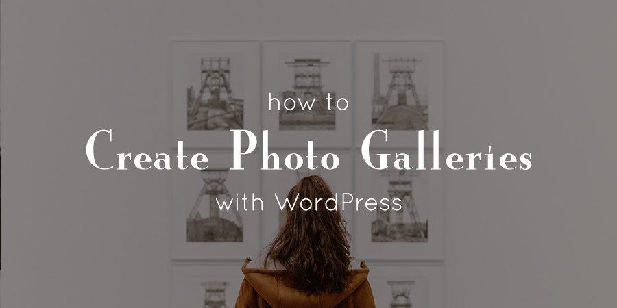 Como criar uma galeria de imagens no WordPress Beginner's Guide