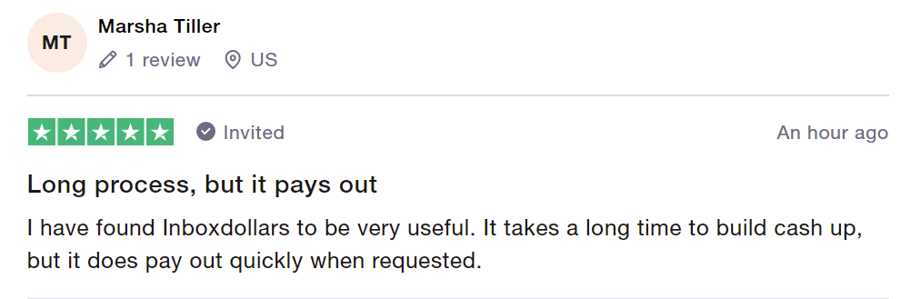 5 star InboxDollars review from Trustpilot says it's a long process but it pays out