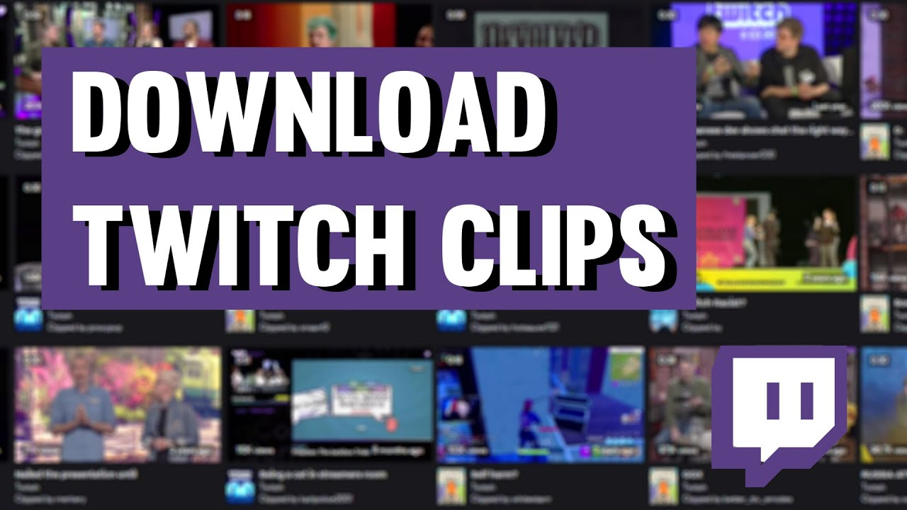 How to Download Twitch Clips?