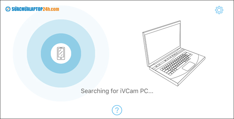 Kiểm tra xem iVCam nếu thấy thông báo Searching