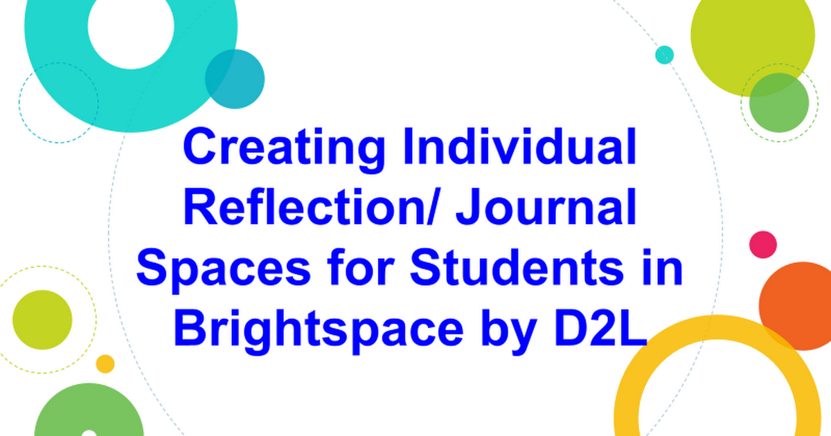 How to Create Individual Reflection / Journal Spaces in Brightspace by D2L 