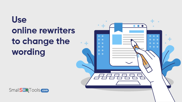 Use article rewriter to change wording