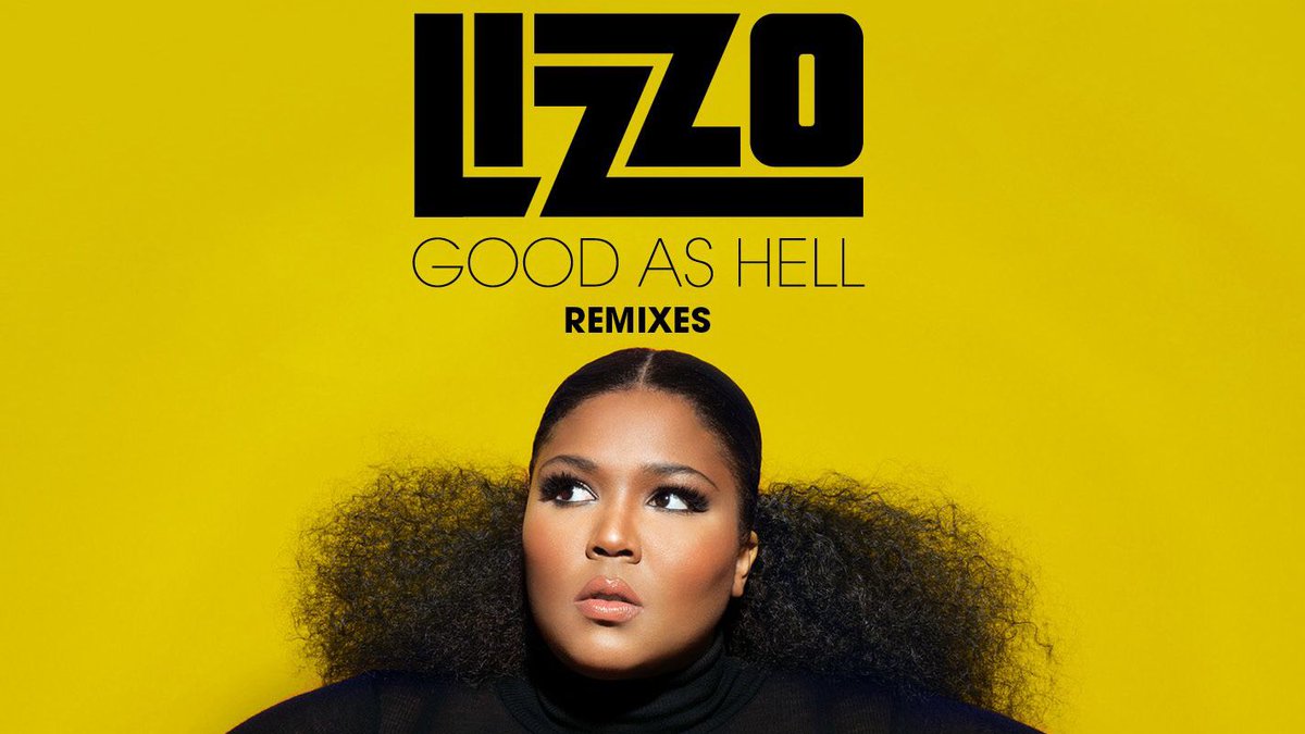 Good As Hell — Lizzo - best hollywood songs