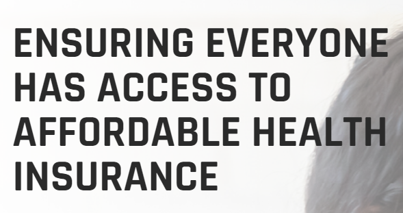 Affordable Health Insurance — Ensuring everyone has access to affordable health insurance
