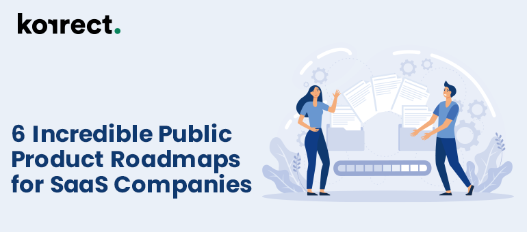 6 Incredible Public Product Roadmaps for SaaS Companies
