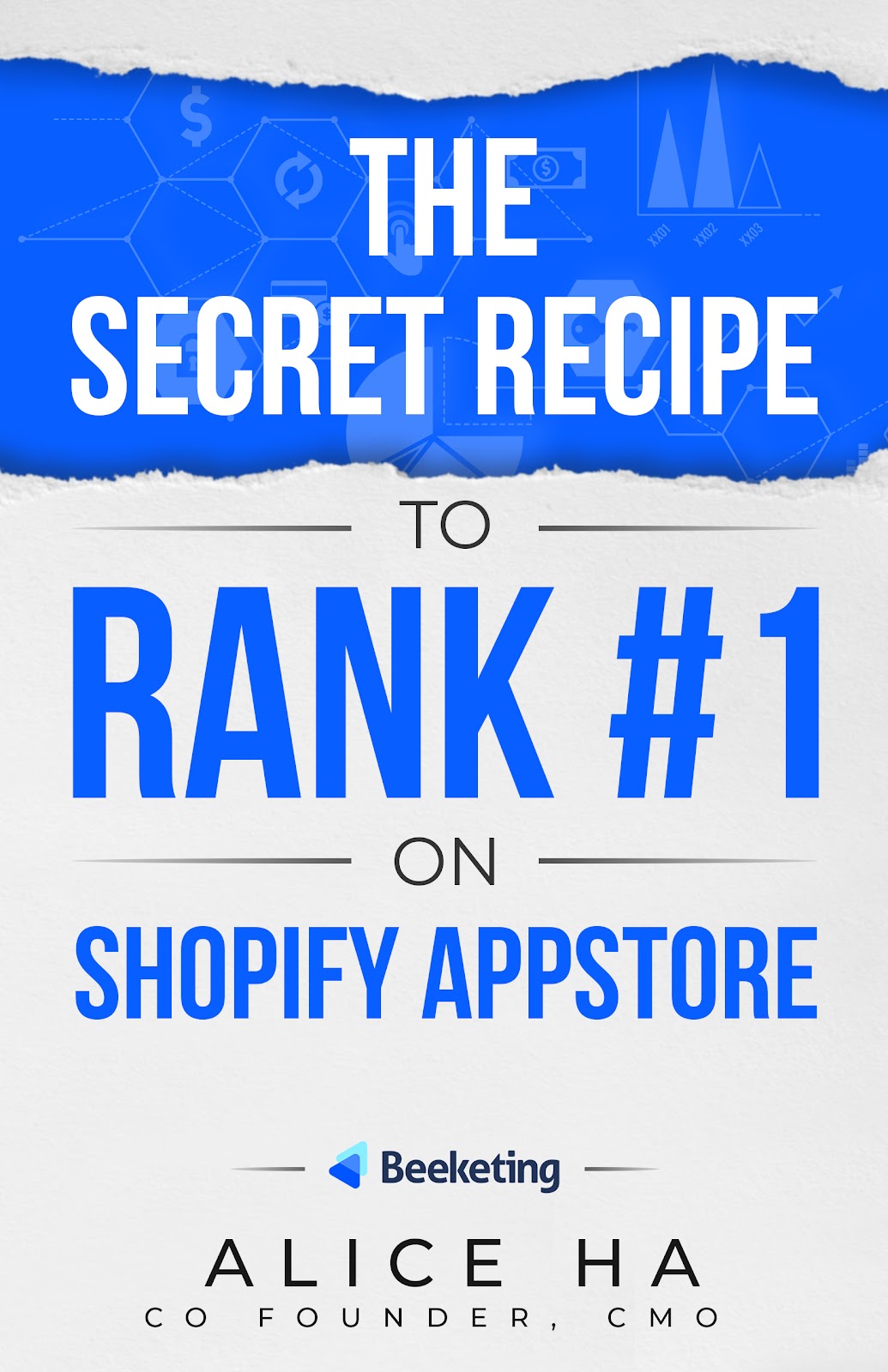 The Secret Recipe to Rank No.1 on Shopify Appstore - by Phuong Anh Ha (Alice) @Beeketing