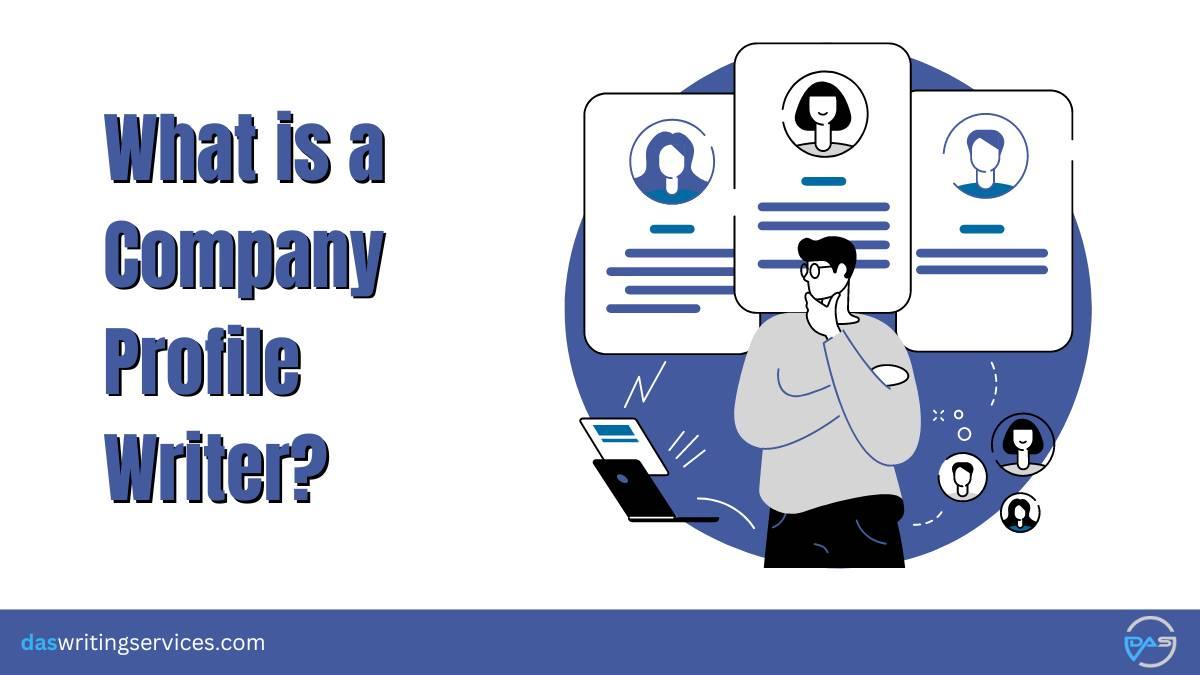 What is a Company Profile Writer? 
