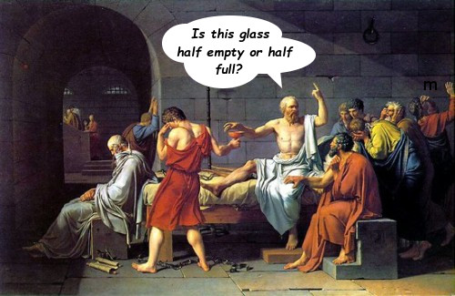 Socrates about to drink the hemlock, saying 'Is this glass half empty or half full?'
