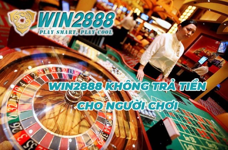 Thử vận may, tìm kiếm cơ hội làm giàu cùng với WIN2255, Win2888, 22Bet