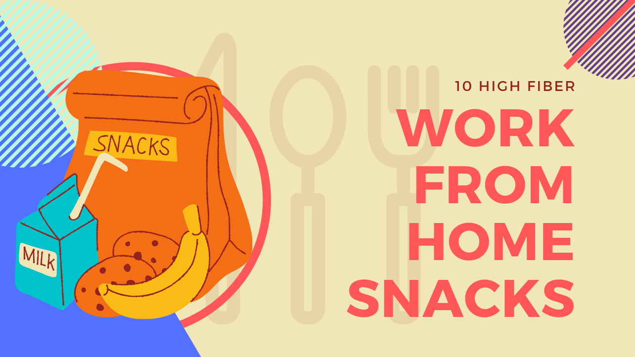 WORK-FROM-HOME SNACKS
