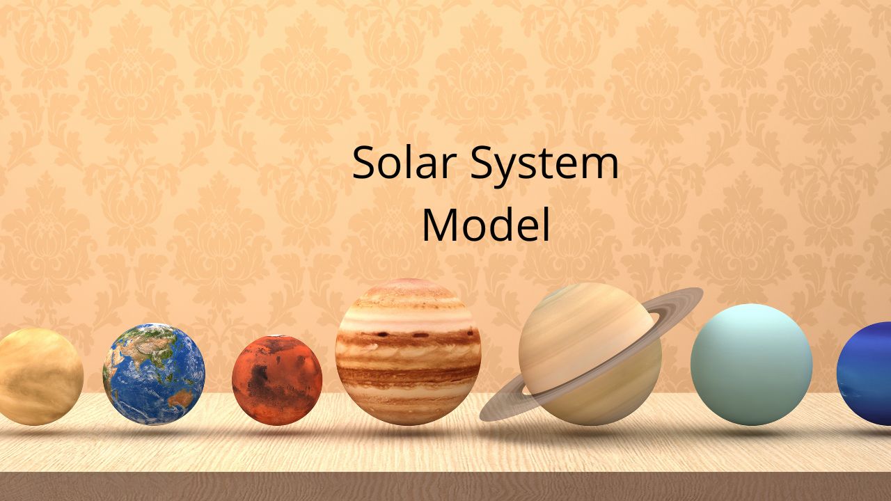 This image shows the importance of solar system model 