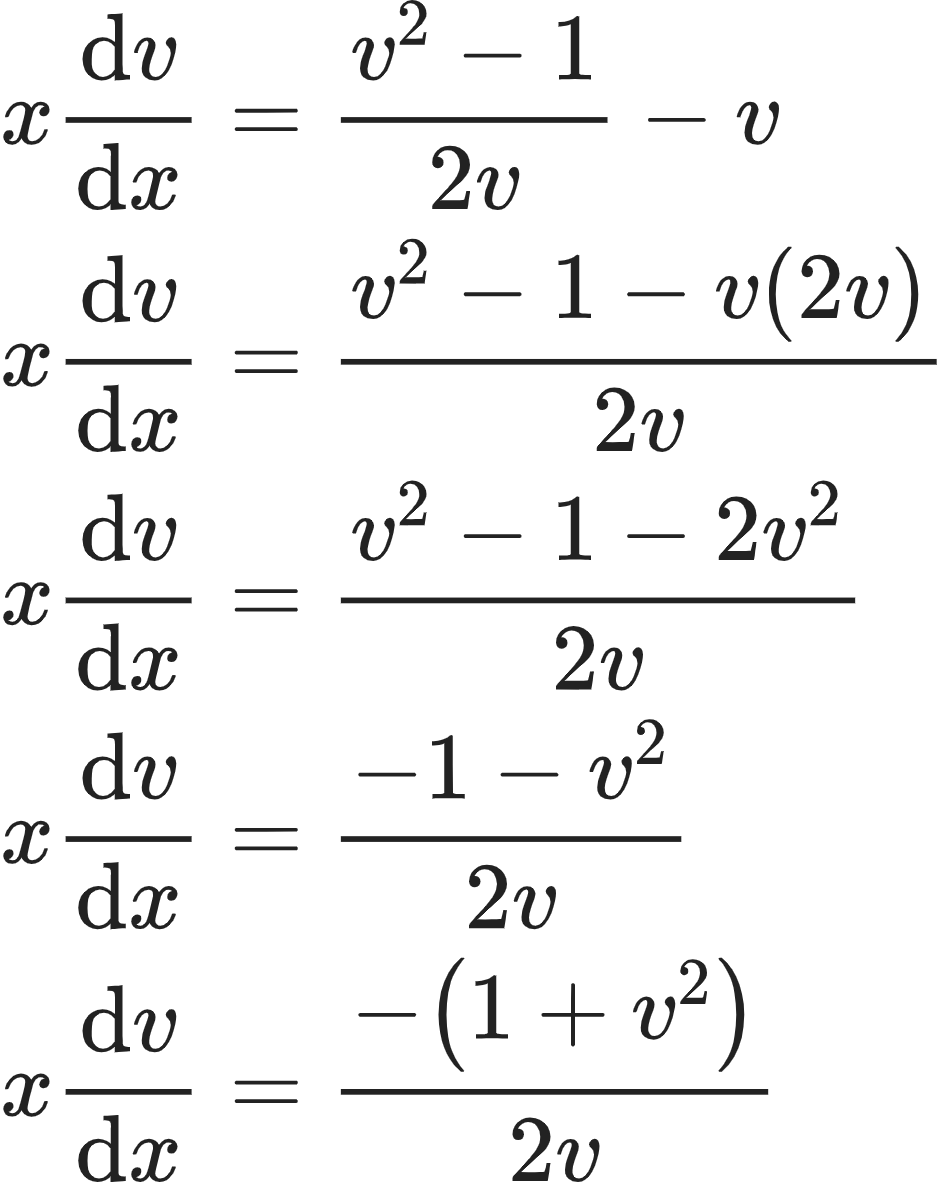 {"font":{"color":"#222222","size":10,"family":"Arial"},"type":"align*","code":"\\begin{align*}\n{x\\diff{v}{x}}&={\\frac{v^{2}-1}{2v}-v}\\\\\n{x\\diff{v}{x}}&={\\frac{v^{2}-1-v\\left(2v\\right)}{2v}}\\\\\n{x\\diff{v}{x}}&={\\frac{v^{2}-1-2v^{2}}{2v}}\\\\\n{x\\diff{v}{x}}&={\\frac{-1-v^{2}}{2v}}\\\\\n{x\\diff{v}{x}}&={\\frac{-\\left(1+v^{2}\\right)}{2v}}\t\n\\end{align*}","id":"12-0-1-1-0","ts":1604056240178,"cs":"VwBkgfyITKmMAICaWeXBuQ==","size":{"width":157,"height":196}}