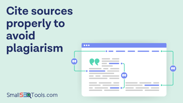 Cite sources properly to avoid plagiarism