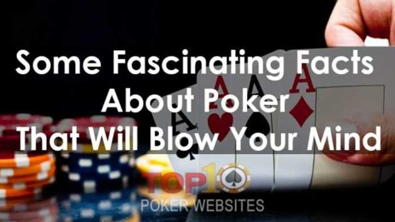 Interesting Facts About Poker