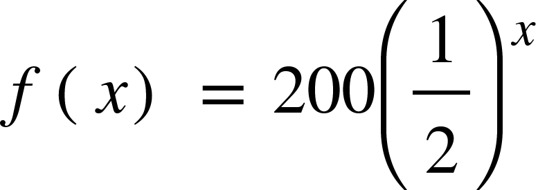 f of x equals 200 open parentheses 1 half close parentheses to the exponent x