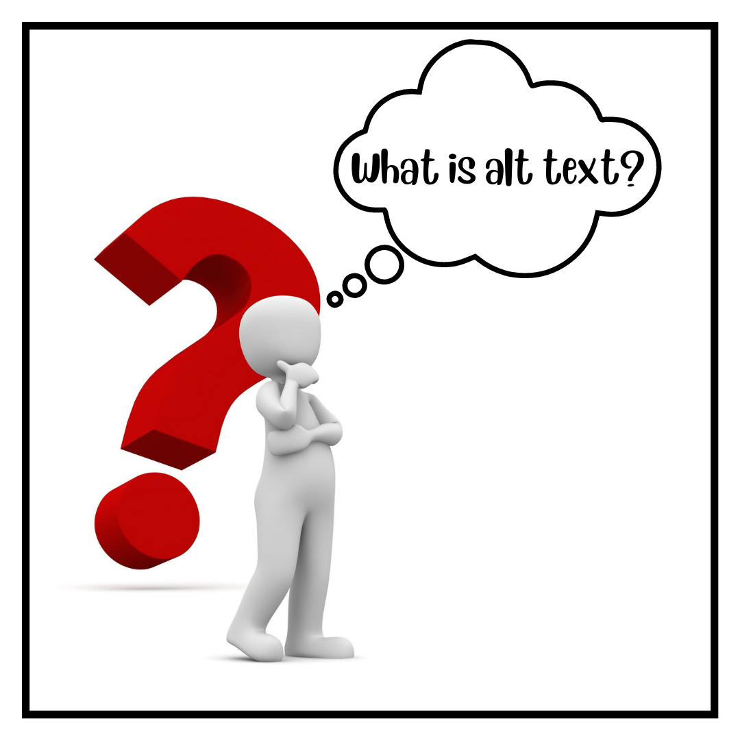 Cartoon asking "What is Alt Text?"