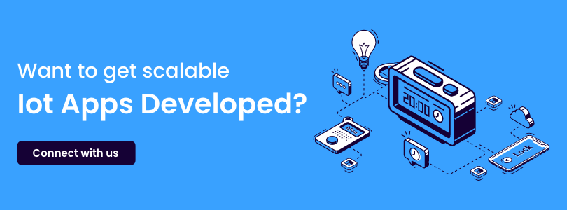 want to get scalable IoT apps developed?