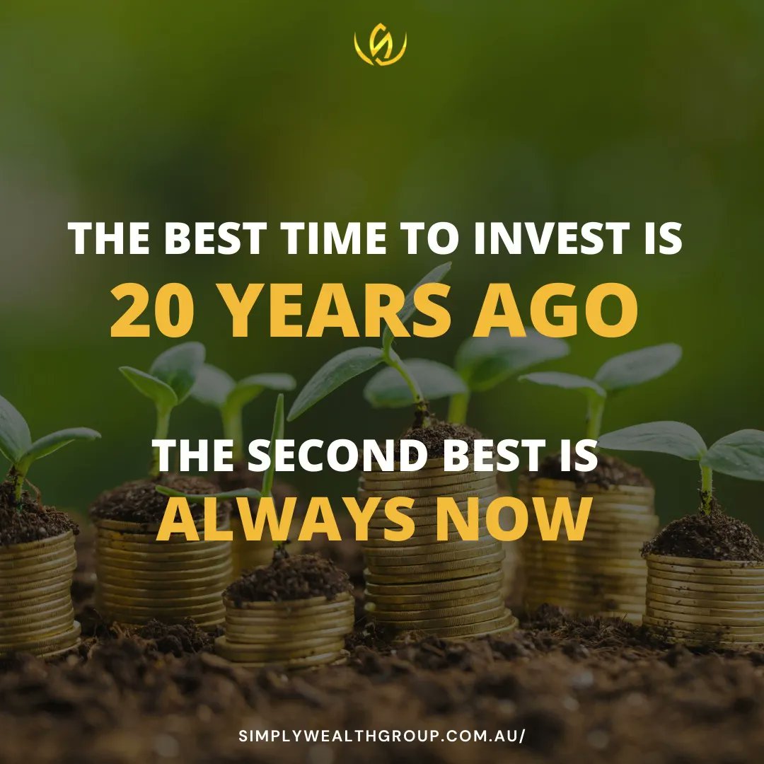 “The best time to invest was 20 years ago. The second best is now”